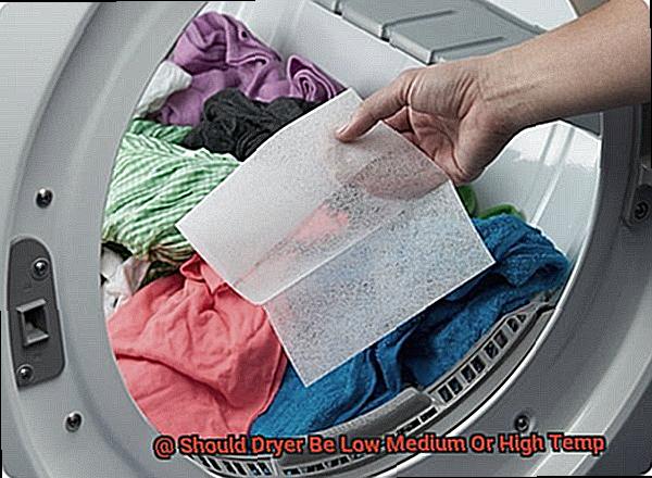 Should Dryer Be Low Medium Or High Temp-6